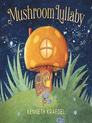 cover image of Mushroom Lullaby